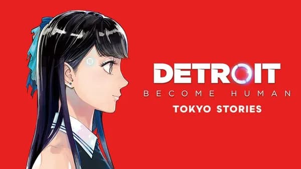 DETROIT BECOME HUMAN TOKYO STORIES